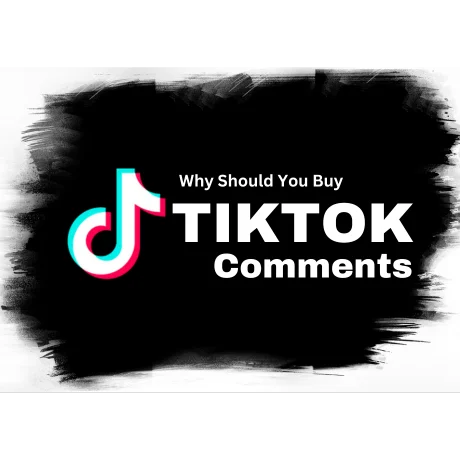 Best Place To Buy Tiktok Comments